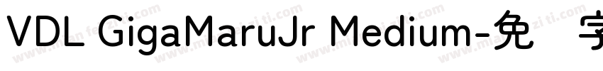 VDL GigaMaruJr Medium字体转换